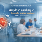 Le Centre de Référence des Amyloses Cardiaques lance un cycle de formations 2026